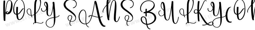 POLY SANS BULKY(ONL字体转换
